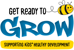 Get Ready to Grow, Supporting Kids Healthy Development